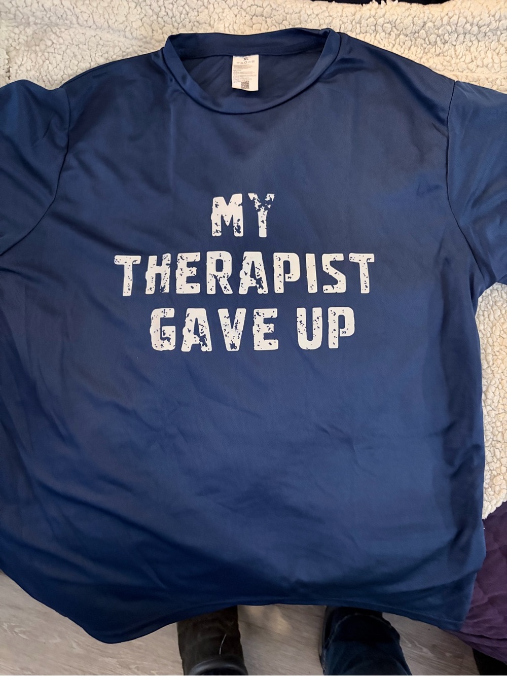 Blue Graphic Tee - "My Therapist Gave Up"